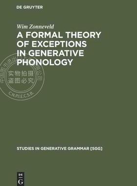 【预售 按需印刷】 A Formal Theory of Exceptions in Generative Phonology