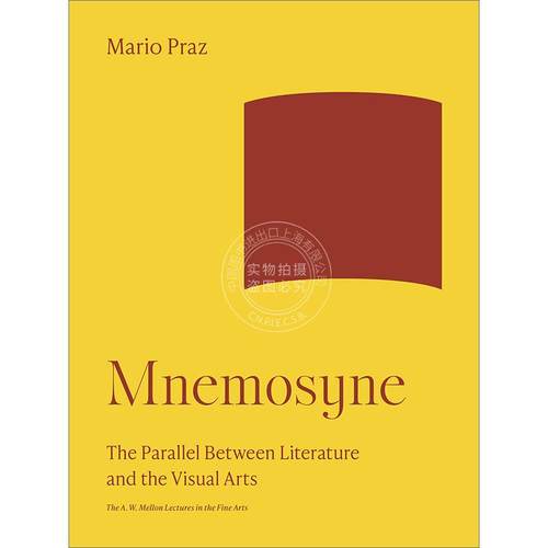 记忆女神:文学与视觉艺术的平行关系 英文原版 Mnemosyne: The Parallel Between Literature and 普林斯顿