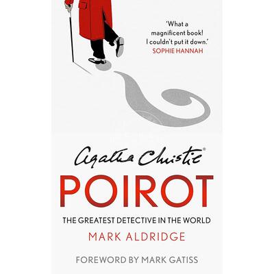 现货 阿加莎克里斯蒂的波洛 世界上伟大的侦探 Mark Aldridge 英文原版 Agatha Christie’s Poirot: The Greatest Detective in t