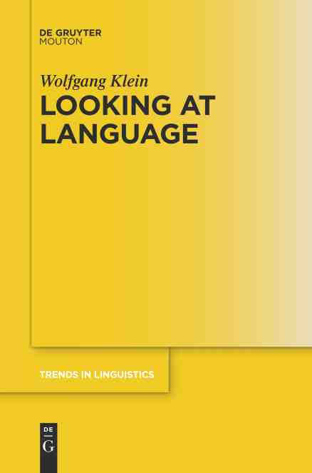 【预售 按需印刷】 Looking at Language 看语言(Issn  317) Wolfgang Klein 英文原版