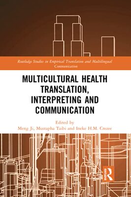 预售 按需印刷 Multicultural Health Translation, Interpreting and Communication