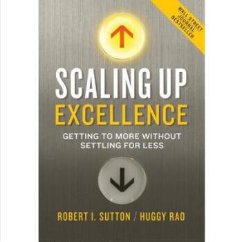 现货 Scaling Up Excellence : Getting to More Without...
