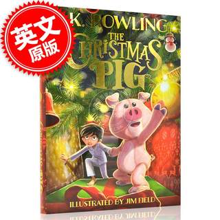 平安小猪 圣诞小猪 JK罗琳新书 英文原版 The Christmas Pig J. K. Rowling 哈利波特作者 少儿节日温馨故事书