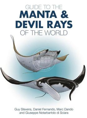 Guide to the Manta and Devil Rays of the World曼塔和世界的魔法和魔鬼光线指南 英文原版普林斯顿