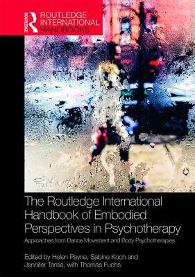 预售 按需印刷 The Routledge International Handbook of Embodied Perspectives in Psychotherapy