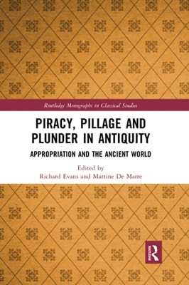 预售 按需印刷 Piracy, Pillage, and Plunder in Antiquity