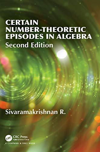 预售 按需印刷 Certain Number Theoretic Episodes In Algebra, Second Edition 书籍/杂志/报纸 原版其它 原图主图