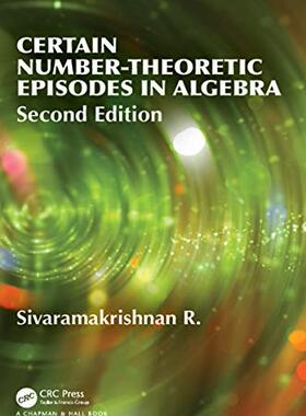 【预售 按需印刷】 Certain Number Theoretic Episodes In Algebra, Second Edition