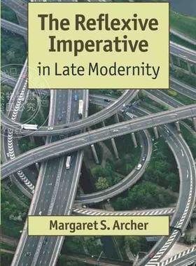 【预售 按需印刷】 The Reflexive Imperative in Late Modernity