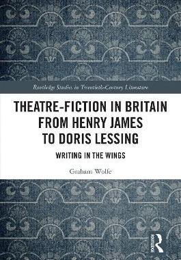 预售 按需印刷 Theatre Fiction in Britain from Henry James to Doris Lessing