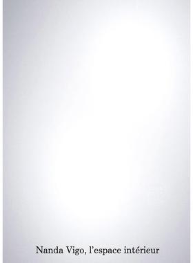 南达?维戈：室内空间 建筑设计 法文原版 Nanda Vigo. L'Espace Interieur