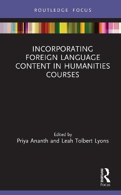 预售 按需印刷 Incorporating Foreign Language Content in Humanities Courses