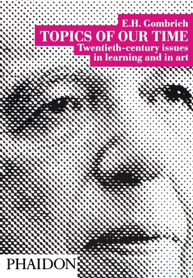 【预售 按需印刷】  时代的话题 E.H.贡布里希 英文原版 Topics of Our Time