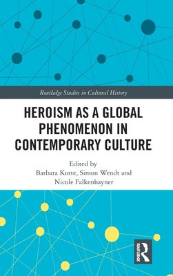 预售 按需印刷 Heroism as a Global Phenomenon in Contemporary Culture