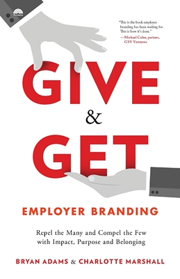 预售 按需印刷 Give & Get Employer Branding 给予和获得雇主品牌:用影响、目的和归属感击退多数人，强迫少数人 Bryan Adams