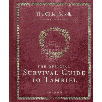 现货 上古卷轴online 泰姆瑞尔官方生存指南 游戏周边 英文原版 The Elder Scrolls: The Official Survival Guide to Tamriel