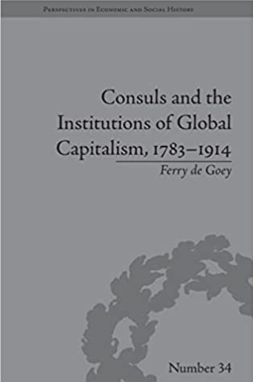 预售 按需印刷 Consuls and the Institutions of Global Capitalism, 1783 1914