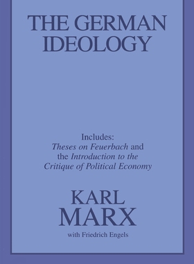 预售 按需印刷 The German Ideology  Including Thesis on Feuerbach 《德意志意识形态》，包括《关于费尔巴哈的提纲》(哲学名著