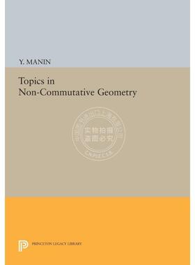 按需印刷 Topics in Non-Commutative Geometry非交换几何中的主题 英文原版普林斯顿