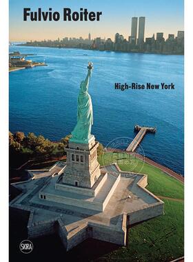 预售 菲比乌斯·路透 纽约高层建筑 摄影艺术 英文原版 Fulvio Roiter: High-Rise New York