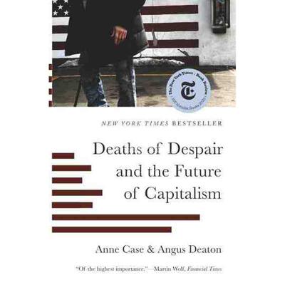 【满299送PUP新年台历】 Deaths of Despair and the Future of Capitalism绝望的死亡与资本主义的未来 普林斯顿
