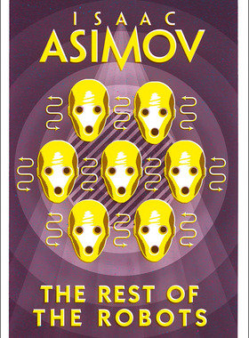 现货 剩余的机器人 艾萨克·阿西莫夫短篇小说集 Isaac Asimov 英文原版 The Rest of the Robots