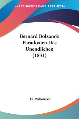 预售 按需印刷 Bernard Bolzano's Paradoxien Des Unendlichen (1831)德语ger