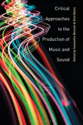 【预售 按需印刷】 Critical Approaches to the Production of Music and Sound