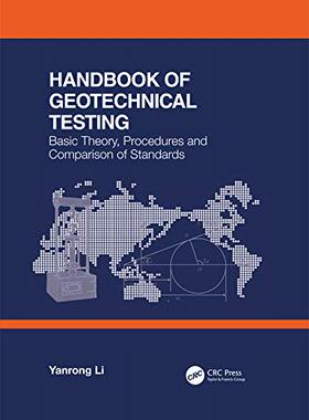 预售 按需印刷 Handbook of Geotechnical Testing: Basic Theory, Procedures and Comparison of Standards
