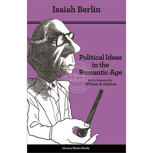 浪漫主义时代的政治观念 它们的兴起及其对现代思想的影响 Political Ideas in the Romantic Age 普林斯顿