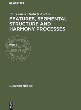 【预售 按需印刷】 Linguistic Models Features  Segmental Structure and Harmony Processes