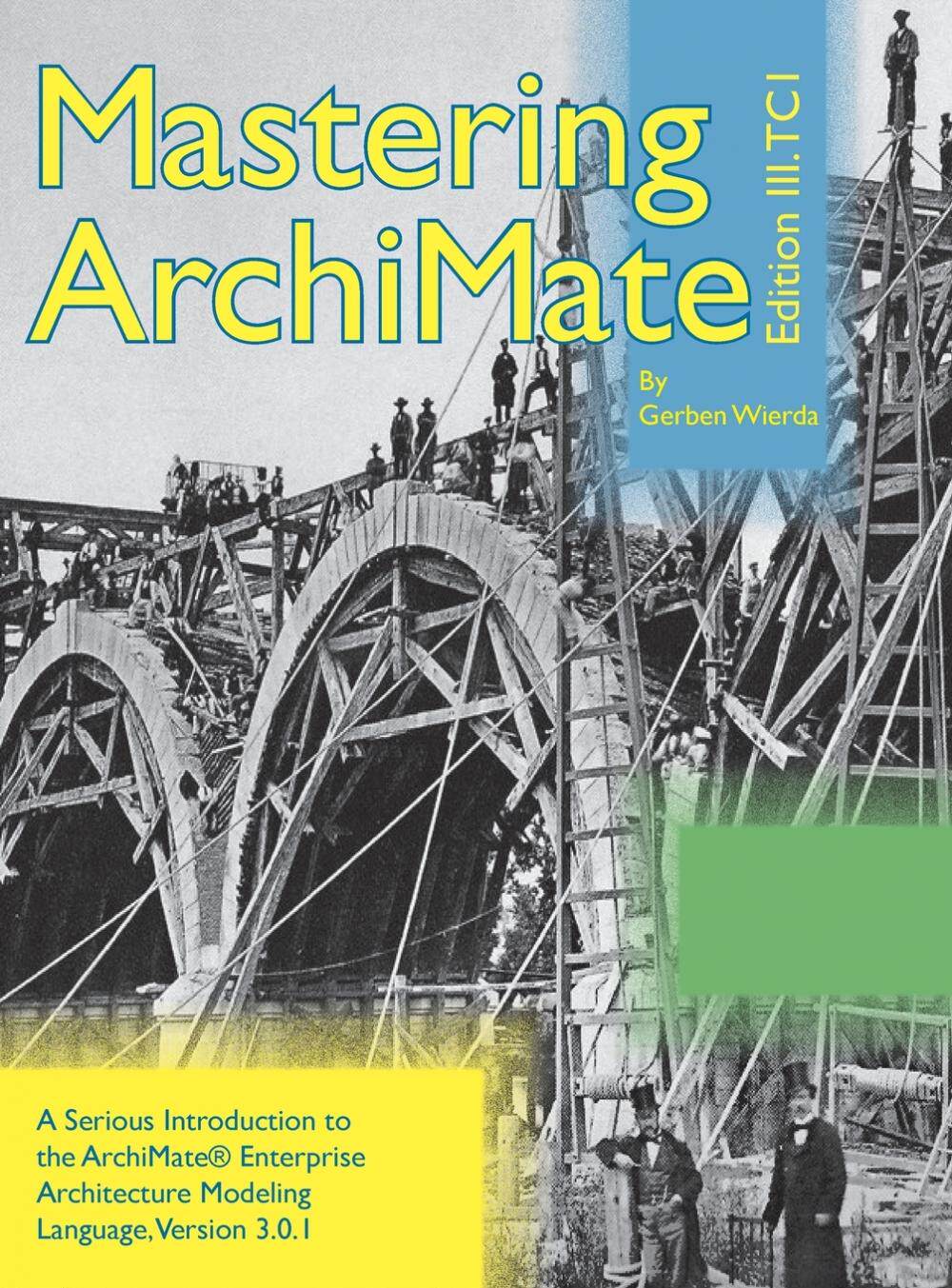 【预售 按需印刷】 Mastering ArchiMate Edition III 掌握ArchiMate版III Wierda  Gerben 英文原版