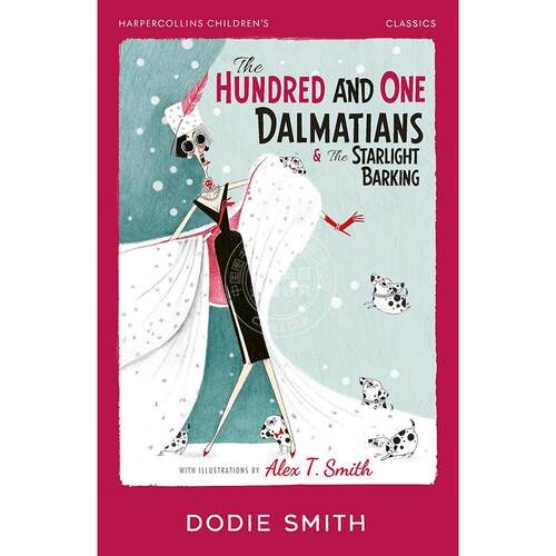 预售 101忠狗 HarperCollins Children’s Classics系列 Dodie Smith 英文原版 The Hundred and One Dalmatians & The Starlight