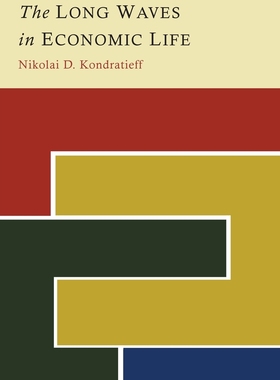 预售 按需印刷 The Long Waves in Economic Life 经济生活中的长波  Nikolai D. Kondratieff 英文原版