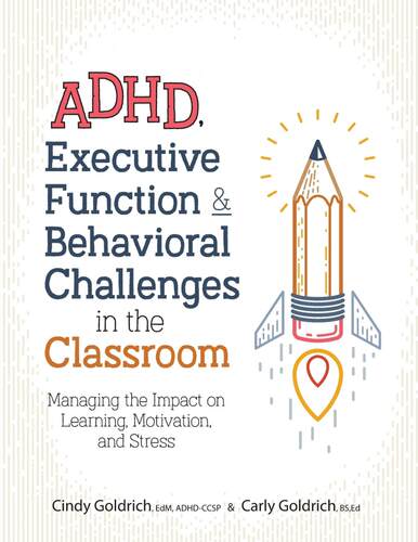【预售 按需印刷】ADHD  Executive Function & Behavioral Challenges in the Classroom 注意力缺陷多动障碍 Cindy Goldrich