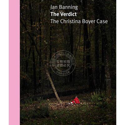 判决：克里斯蒂娜·博耶案 Jan Banning 扬·班宁 进口艺术 英文原版 The Verdict: The Christina Boyer Case
