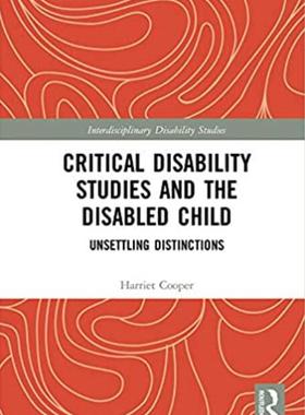 预售 按需印刷 Critical Disability Studies and the Disabled Child