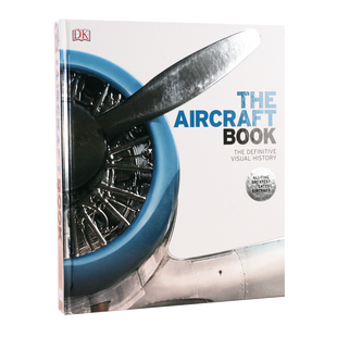 预售 DK 航空器百科书:视觉历史图解图鉴 英文原版 The Aircraft Book:The Definitive Visual History 精装大开本 全彩页