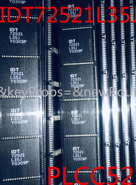 全新原装进口正品 IDT72521L35J PLCC52 集成电路
