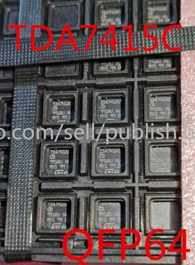 全新TDA7415C TDA7415CCB 汽车收音机多媒体信号处理器 QFP-64