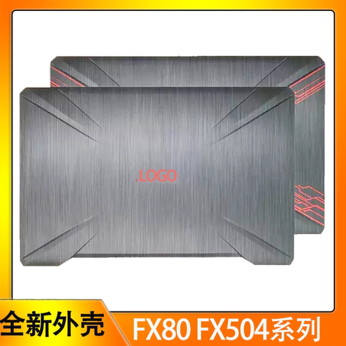 适用华硕FX80 FX80G FZ80G ZX80 FX504 FX504G A壳B外壳屏幕后盖飞行堡垒5/6