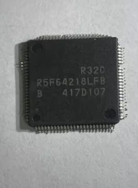 全新原装 R5F64218LFB QFP IC芯片 汽车芯片