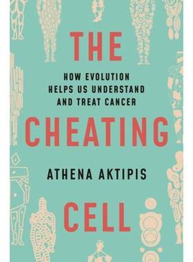 现货 英文原版 狡猾的细胞 The Cheating Cell 癌症的进化故事与治愈之道 Athena Aktipis