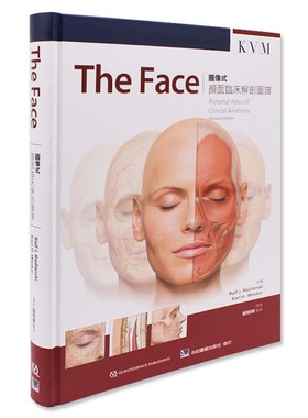 预售 The Face图像式颜面临床解剖图谱(The Face: Pictorial Atlas of Clinical Anatomy2/e) 刘明伟 合记出版