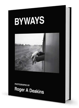 现货 英文原版 罗杰·狄金斯 摄影集 Roger A. Deakins: Byways 艺术摄影 摄影画册 摄影理论