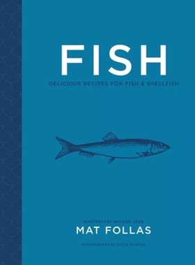 现货 英文原版 Fish: Delicious Recipes for Fish and Shellfish 鱼类：鱼类和贝类的美味食谱