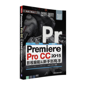 ¡¾³ö°æÉçÖ±¹©¡¿PremiereProCC2015´ÓÐÂÊÖµ½¸ßÊÖÓ°ÊÓ±à¼Åä¹âÅÌ pr½Ì³ÌÊéadobe premiere Èí¼þÁã»ù´¡×Ôѧ½Ì³ÌprÊÓÆµ¼ô¼½Ì³ÌÊé
