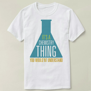 Chemistry化学ChemistryThing衣服成人diyTeeT-ShirtT恤