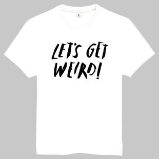 shirt werid 白色短袖 英文Let Let 个性 get T恤