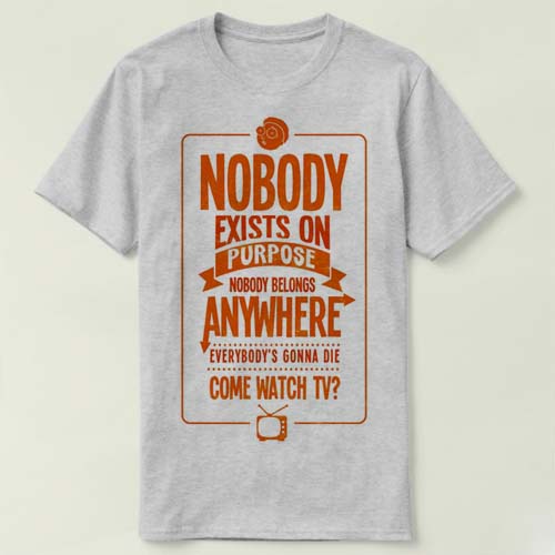 T-Shirt T恤 Nobody exists on purpose RICK Morty瑞克和莫蒂